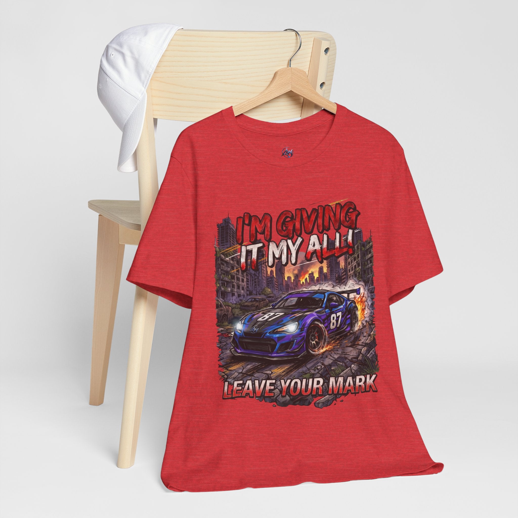 Race Car Tee - "I'm Giving It My All! Leave Your Mark" Motivational Racing T-Shirt