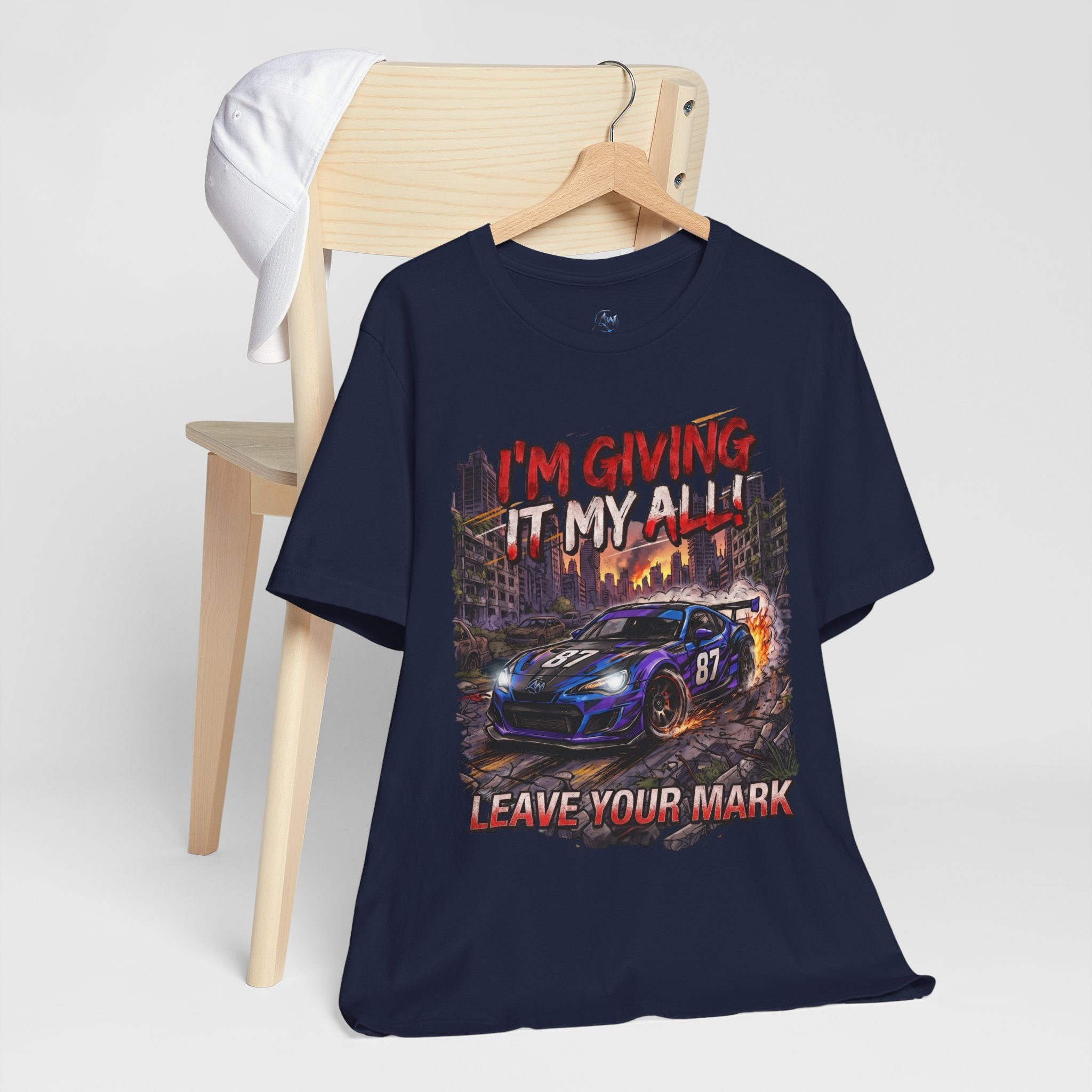 Race Car Tee - "I'm Giving It My All! Leave Your Mark" Motivational Racing T-Shirt