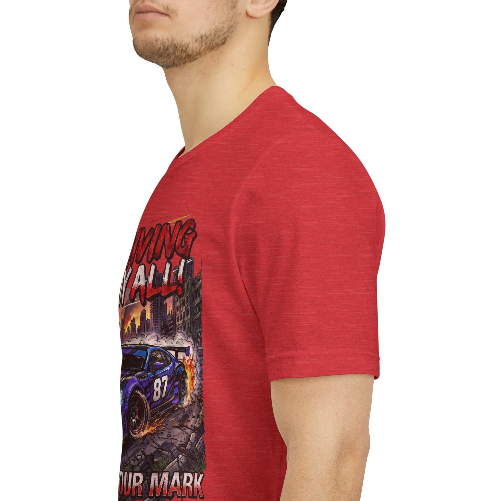 Race Car Tee - "I'm Giving It My All! Leave Your Mark" Motivational Racing T-Shirt
