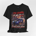Race Car Tee - "I'm Giving It My All! Leave Your Mark" Motivational Racing T-Shirt